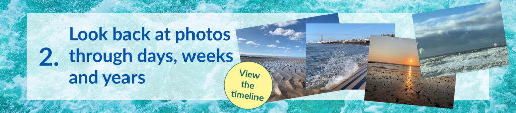 Look at the Coast Watchers timeline of your photos