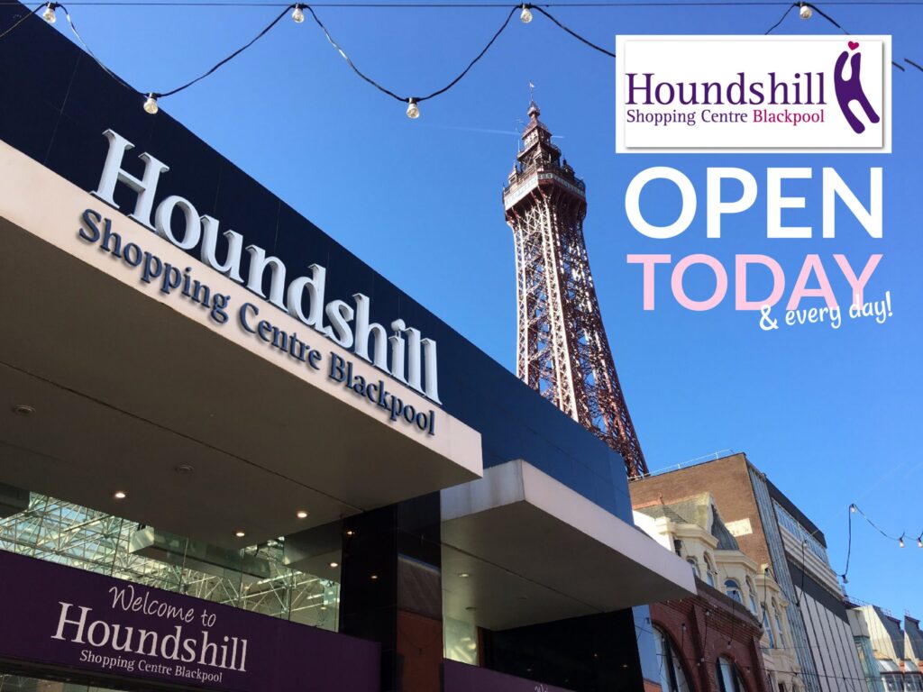 Shop in Blackpool - Houndshill is Open Today