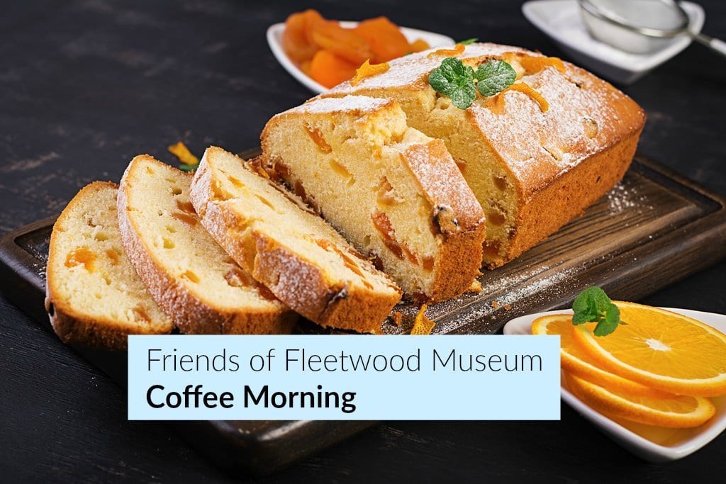 Friends of Fleetwood Museum Coffee Morning