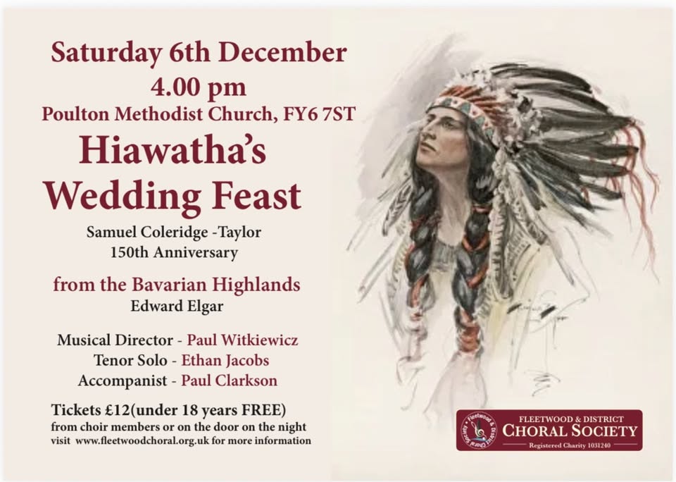 Fleetwood & District Choral Society present Hiawatha's Wedding Feast