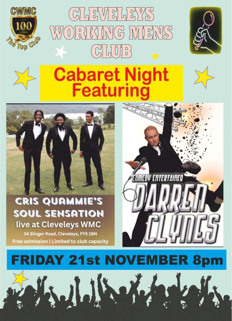 Enjoy Cabaret Night at Cleveleys WMC - the Top Club. This will be a fantastic Fun filled night of comedy and dancing.