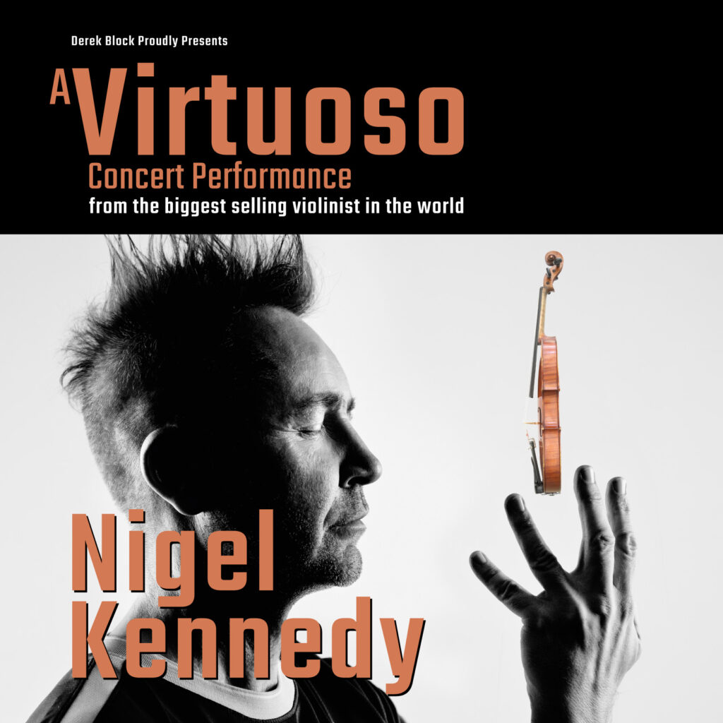 Nigel Kennedy – Virtuoso - at Blackpool Grand