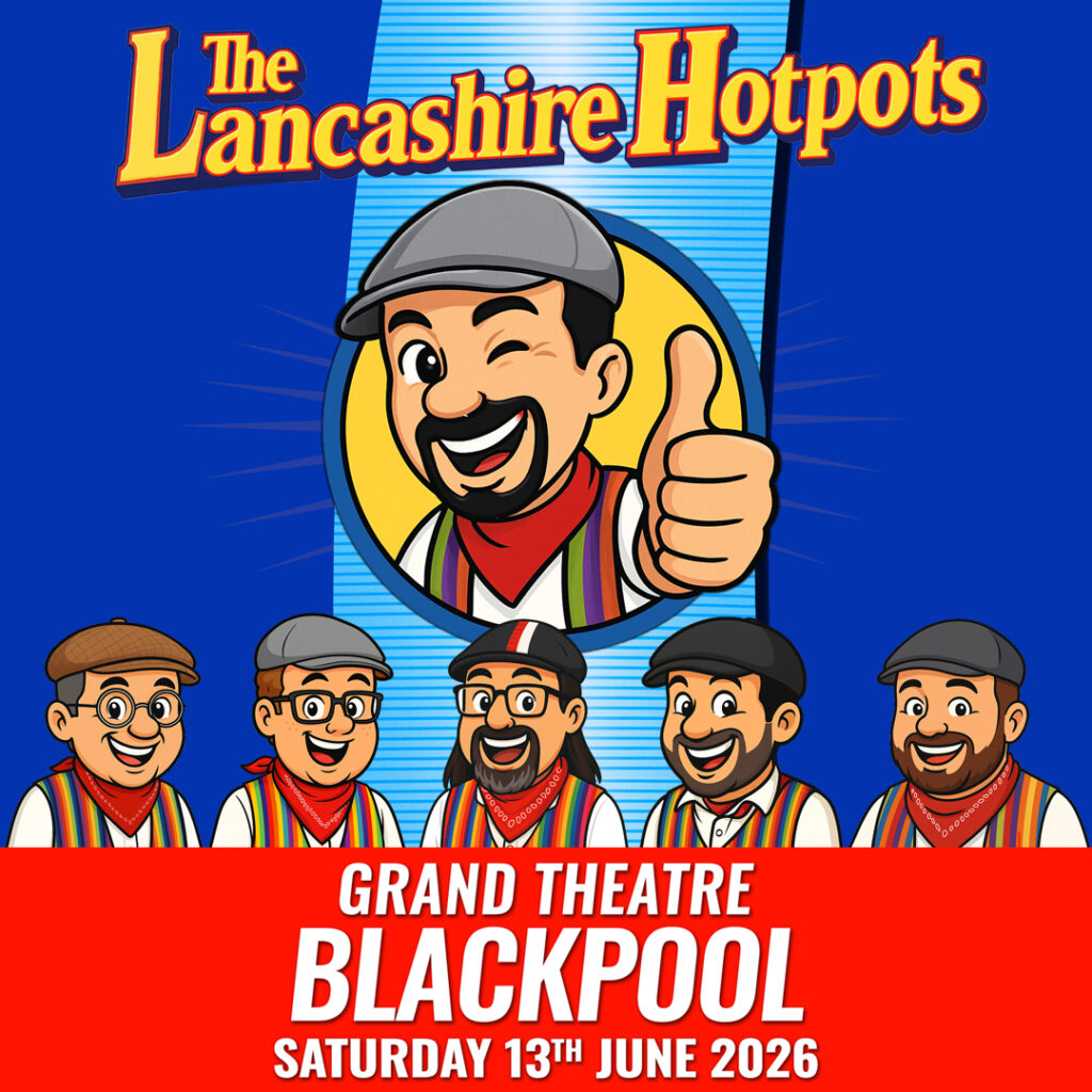 Lancashire Hot Pots: Tour De Sauce Tour - at Blackpool Grand
