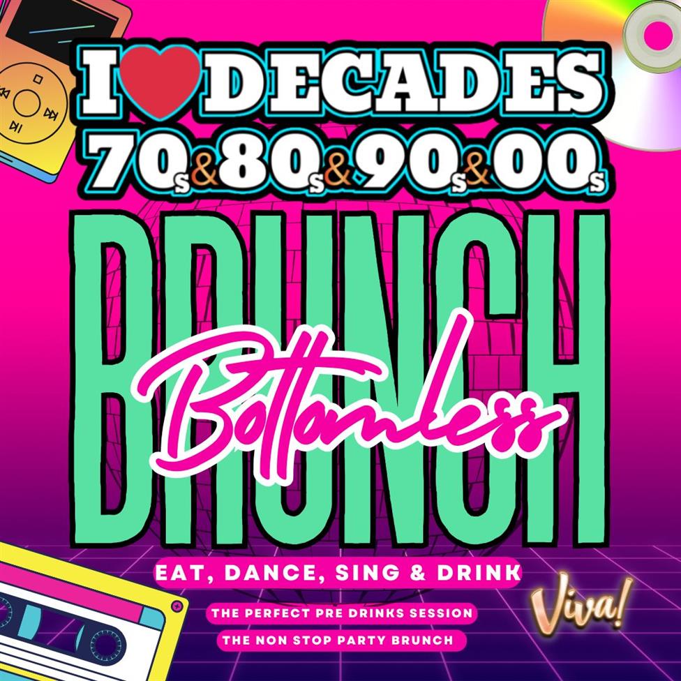 I Love Decades Bottomless Brunch at Viva Blackpool