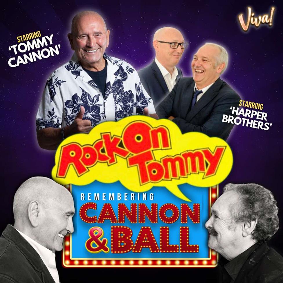 Rock on Tommy! Remembering Cannon & Ball