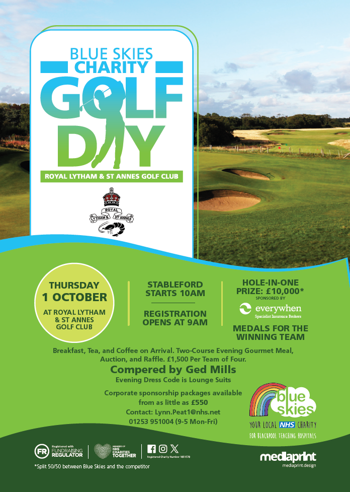 Blue Skies Charity Golf Day at Royal Lytham & St Annes Golf Club, helping to raise vital funds for patients, families, and staff across Blackpool Teaching Hospitals Trust.