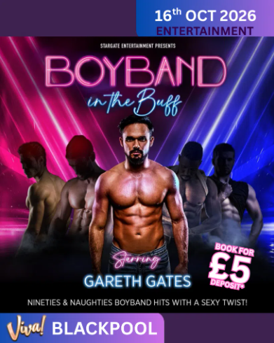 Boyband in the Buff Starring Gareth Gates - at Viva Blackpool