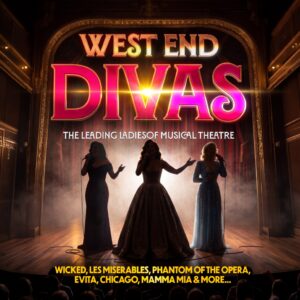 West End Divas - at Blackpool Grand