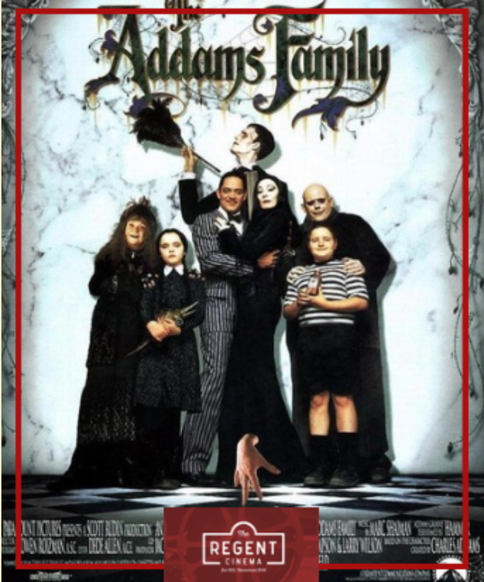 The Addams Family - at The Regent Cinema